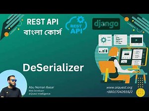 07. Django RestAPI Bangla Tutorials | What is DeSerializer and How it Work (Theory)