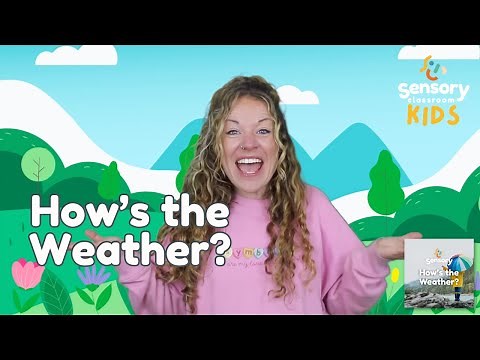 How's the Weather? | Sensory Classroom Kids