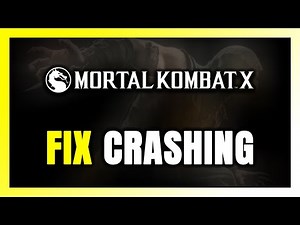 How to FIX Mortal Kombat X Crashing