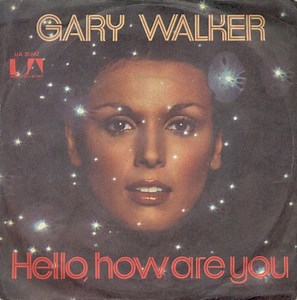 Gary Walker - Hello, How Are You