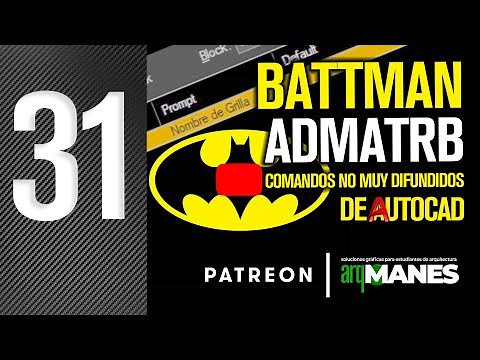 BATTMAN AUTOCAD | Comandos no muy difundidos