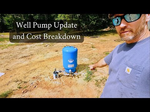 Well Pump Install Update - Cost breakdown