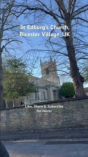 St Edburg’s Church, Bicester 🇬🇧 | Hidden Historic Gem ✨ #shortsfeed #facts #bicestervillage