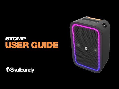 STOMP | User Guide | Skullcandy