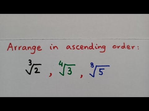 Arrange the Surds in Ascending Order