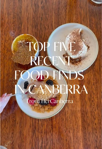 Top Five New Food Finds in Canberra You Must Try