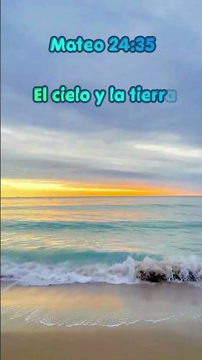 Mateo 24:35 | El cielo y la tierra pasarán 🌍✨, pero Su palabra permanece para siempre 📖🙏