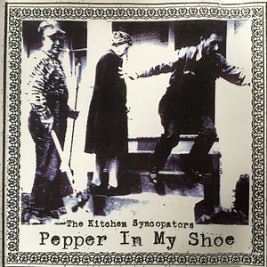 The Kitchen Syncopators - Pepper In My Shoe
