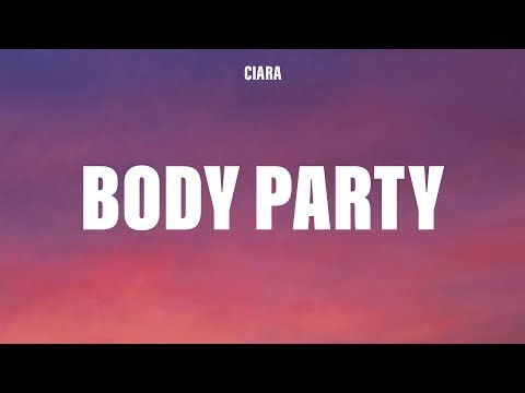 Ciara - Body Party (Lyrics)