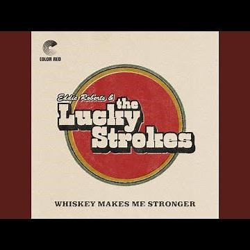 Whiskey Makes Me Stronger