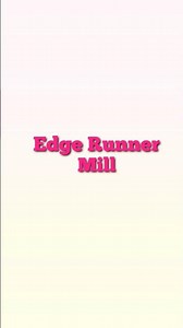 Edge Runner Mill Principle