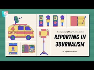 What is Reporting in Journalism | Dr. Rajawat Manisha