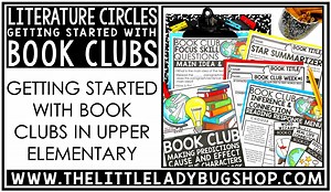Book Clubs in the Upper Elementary Classroom - The Little Ladybug Shop