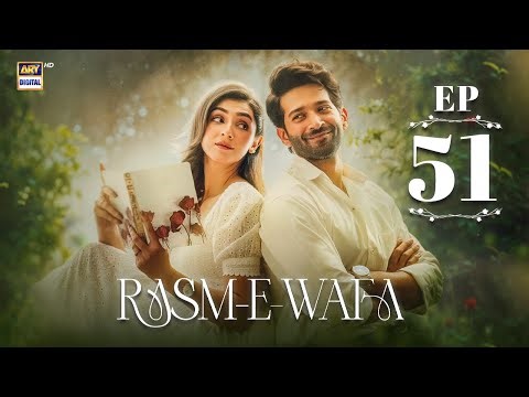 Rasm e Wafa Episode 51 | Hina Chaudhary | Arslan Khan | 21 Sep 2025 | ARY Digital