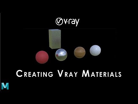 Creating Vray Materials [ FULL VIDEO ] | Beginner's Guide To Vray For Maya
