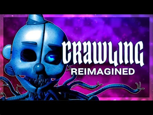 [FNAF/SFM/同人曲动画] “爬行”(原动画MV重制)｜Crawling Reimagined