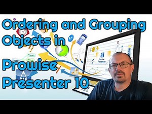 How to Order and Group Objects in Prowise Presenter 10