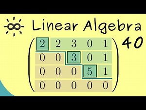 Linear Algebra 40 | Row Echelon Form