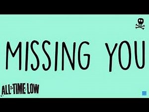 Missing You (In the Style of All Time Low) (Karaoke with Lyrics)
