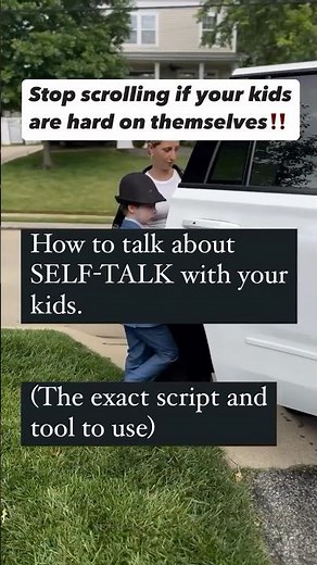 How to Fix Negative Self-Talk in Kids