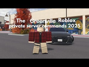 Greenville Private Server Commands- 2025