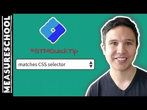 GTM Quick Tip: Test Your Matches CSS Selectors beforehand