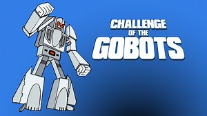 Challenge of The GoBots - Syndicated Series - Where To Watch