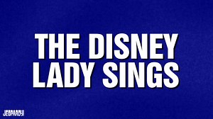 How well do you know your Disney songs? | Jeopardy!
