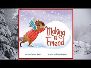 🦫🦝 Making a Friend - Read Aloud Children's Book - Read Along Bedtime Story