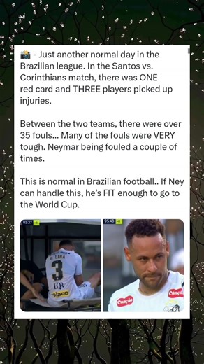 Neymar Survives Brutal Brazilian League Clash: 1 Red Card, 3 Injuries, 35+ Fouls