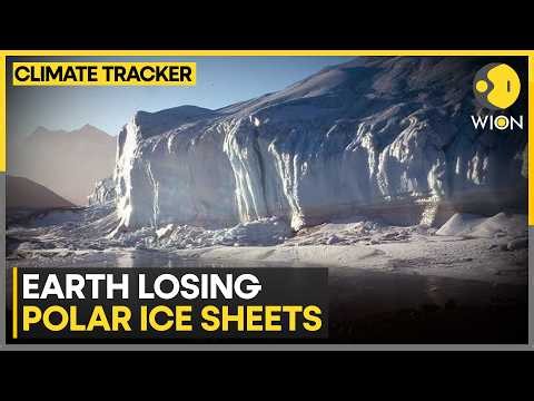 Earth Losing Polar Ice Sheets At Alarming Rate, Raising Sea-Level Concerns | WION Climate Tracker