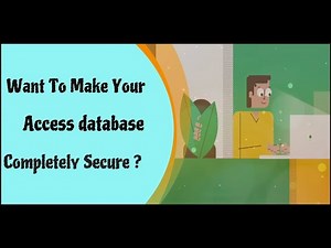 3 Ways To Make Access Database Completely Secure