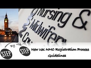 New UK NMC Registration - Complete Step by Step Process Guidelines