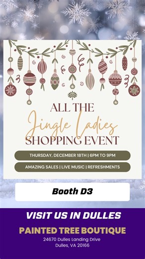 ✨ ALL THE Jingle Ladies Shopping Event ✨ 📍 Painted Tree Boutiques Join us for a festive ladies’ night filled with shopping, fun, and holiday vibes! 🎄💃 🛍️ Amazing Sales 🎶 Live Music 🥂 Refreshments 📅 Thursday, December 18th ⏰ 6PM–9PM 📌 Find us at these locations: • Glen Allen – Booths H2, B7 & B9 • Dulles – Booth D3 • Virginia Beach – Booth E22 • Sterling – Booth B15 • Midlothian – Booth D6 #AllTheJingleLadies #PaintedTreeBoutiques #LadiesNightOut #HolidayShopping #ShopLocalVA #SupportSmal