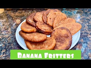HOW TO MAKE Banana Fritters | Jamaican Style