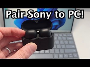 How to Connect Sony WF-1000XM6 Earbuds to PC Windows 11 or 10