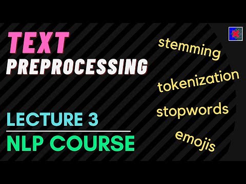 Text Preprocessing | NLP Course Lecture 3