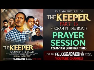 The Keeper Part 16 Prayer Vigil | Deliverance session