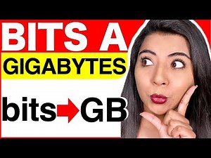 Convert from bits to gigabytes (examples and full explanation)