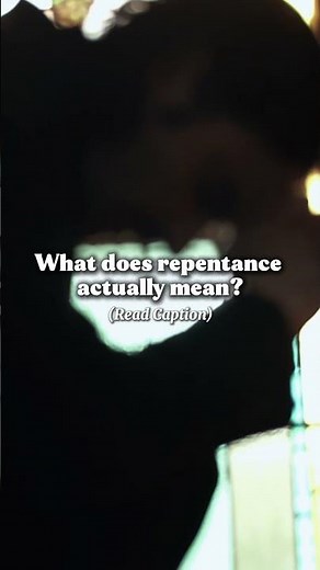 What does repentance actually mean?