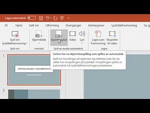 Hvordan lage screencast i PowerPoint med Opptak-fanen?