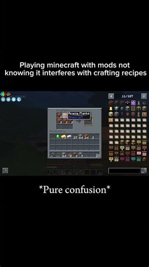 Playing Minecraft with mods not knowing it interferes with crafting recipes