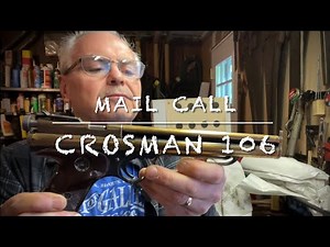 Mail call with the Crosman model 106. Crosman’s first Pellet pistol!