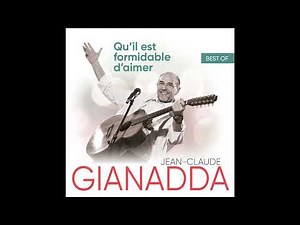 Jean-Claude Gianadda - Qu'il est formidable d'aimer