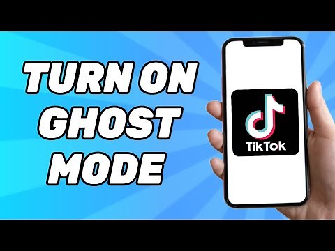 How to Turn on Ghost Mode on TikTok