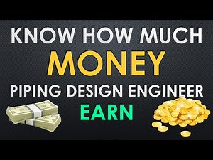 How much money a Piping Design Engineer would EARN? (In India)