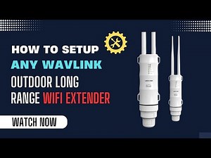 How to Setup Any Wavlink Outdoor Long Range WiFi Extender