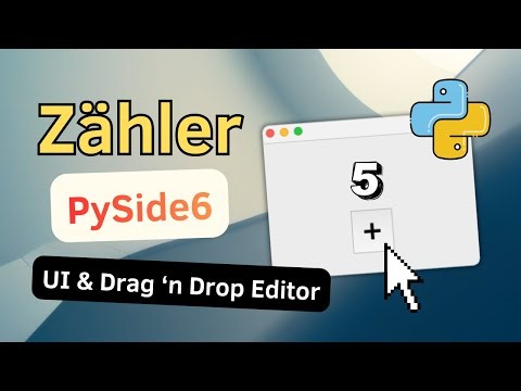 UI & Drag 'n Drop Editor - Grafische Oberflächen mit PySide6 - 06