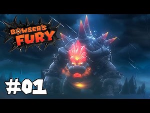 Bowser's Fury 100% Walkthrough - Part #01: Papa is Angry