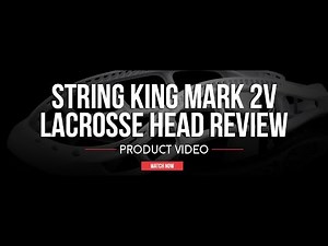 StringKing Mark 2V Lacrosse Head | Lax.com Product Videos